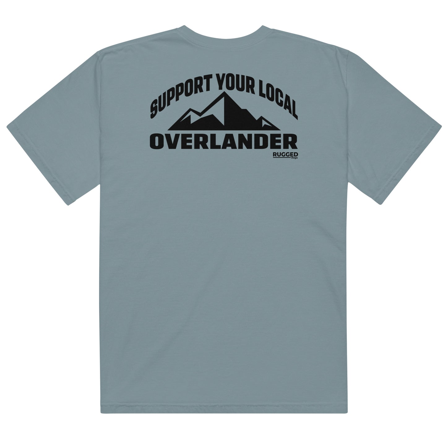 Support Your Local Overlander Heavyweight Tee