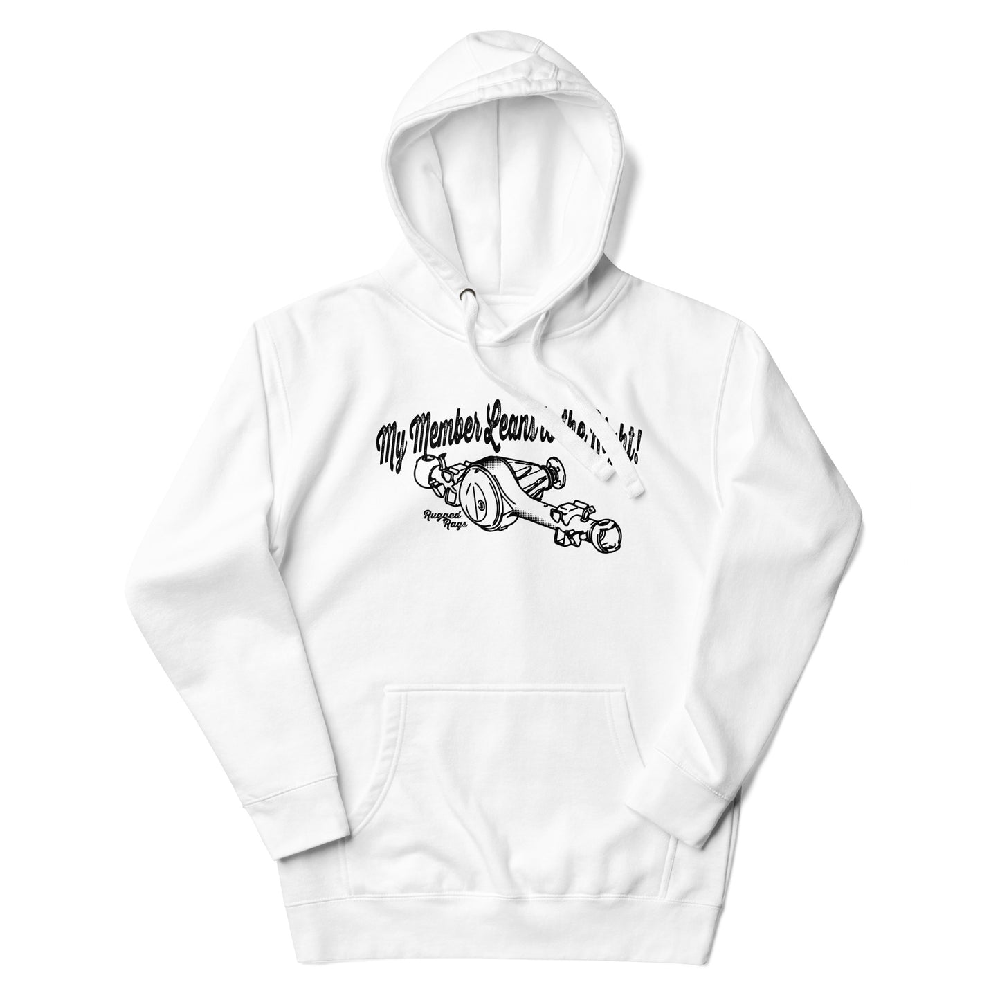 "My Member Leans to the Right" Unisex Hoodie